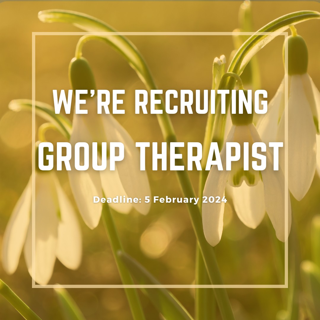 We’re recruiting – Group Therapist