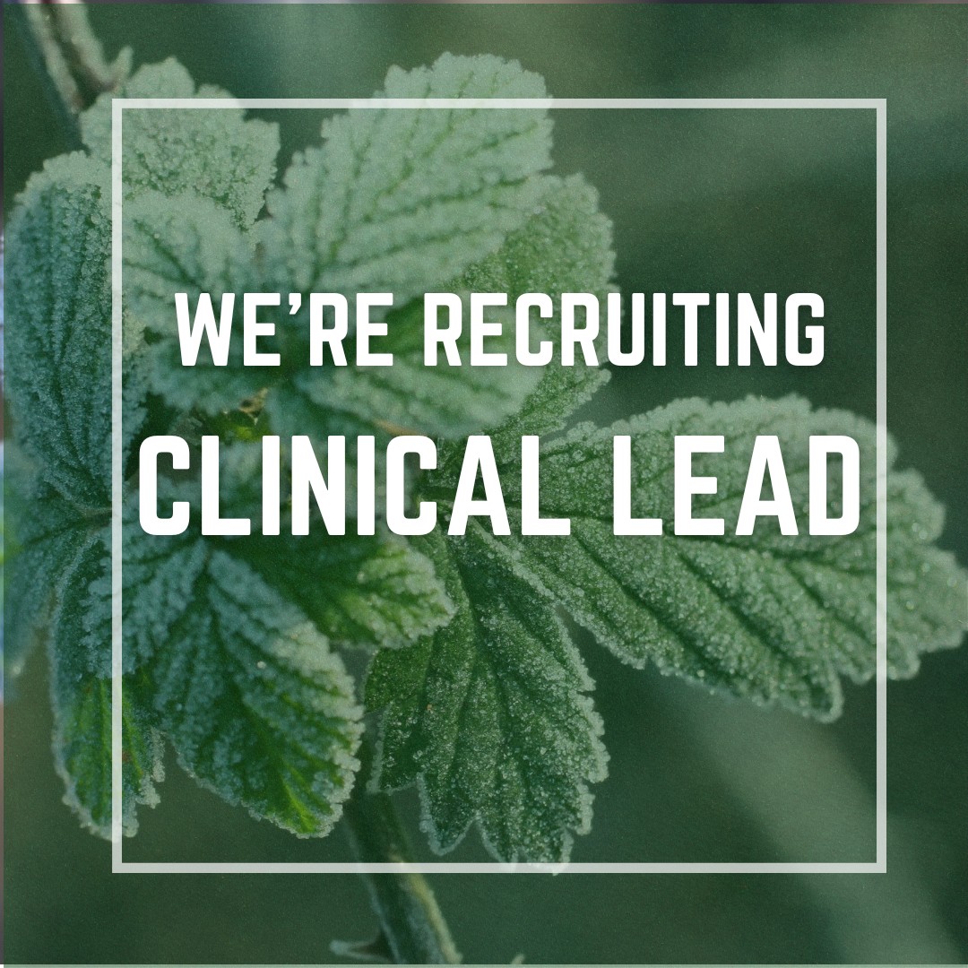We’re recruiting – Clinical Lead